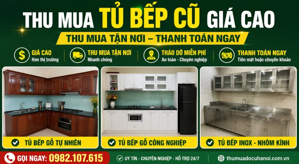 Thu Mua Tủ Bếp Cũ Hà Nội Nhận Mọi Loại Tủ Gỗ, Nhôm Kính, Inox