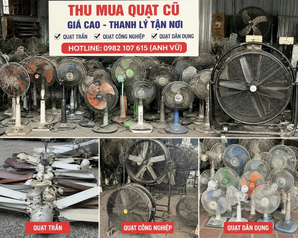 Thu Mua Quạt Điện Cũ Tận Nơi Giá Cao – Quạt Hỏng, Quạt Cũ Đều Nhận