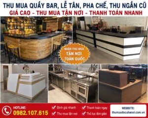 Thu Mua Quầy Bar Cũ Giá Cao (Lễ Tân, Bar, Pha Chế, Thu Ngân) Tận Nơi