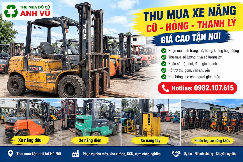 Thu Mua Xe Nâng Hà Nội Giá Cao xe Cũ Hỏng Tận Nơi